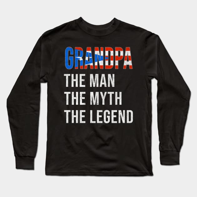 Grand Father Puerto Rican Grandpa The Man The Myth The Legend - Gift for Puerto Rican Dad With Roots From  Puerto Rico Long Sleeve T-Shirt by Country Flags